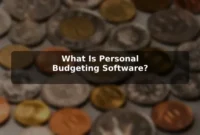 What Is Personal Budgeting Software? What Is Personal Budgeting Software?